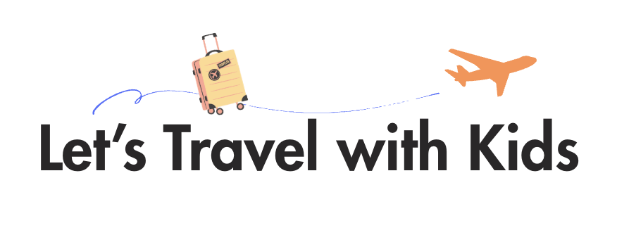 Let's Travel With Kids